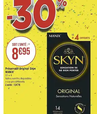 Casino Supermarchés Préservatif Original Skyn MANIX* offre