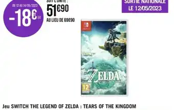 Casino Supermarchés Jeu SWITCH THE LEGEND OF ZELDA: TEARS OF THE KINGDOM offre