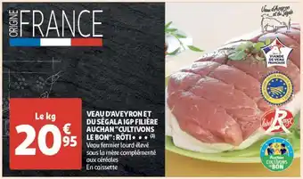 Auchan Veau d'aveyron et du segala igp filiere auchan cultivons le bon: roti offre