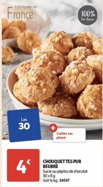 Auchan Chouquettes pur beurre offre