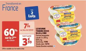 Auchan Le beurre tendre doux elle & vire offre
