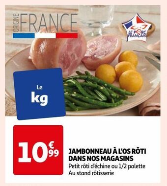 Auchan Jambonneau à l'os rôti dans nos magasins offre
