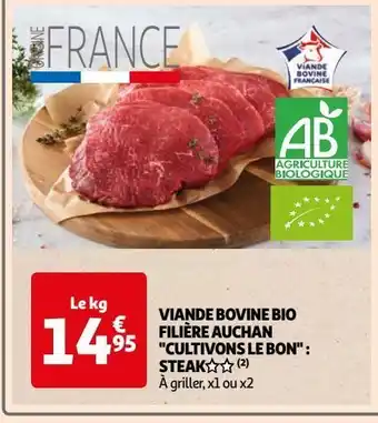 Auchan Viande bovine bio filière auchan cultivons le bon : steak § § (2) offre