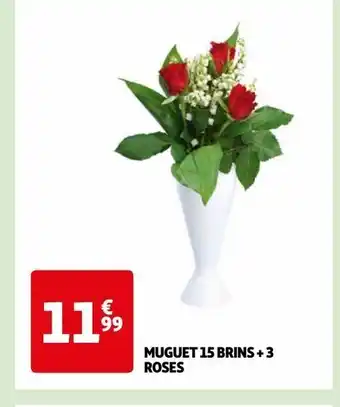 Auchan Muguet 15 brins + 3 roses offre