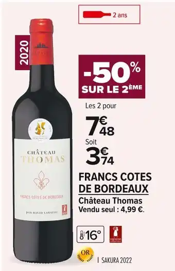 Carrefour Market Château thomas francs cotes de bordeaux offre