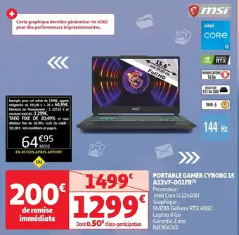 Auchan Msi portable gamer cyborg 15 a12vf-001fr offre
