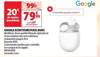 Auchan Google pixel google ecouteurs pixel buds offre