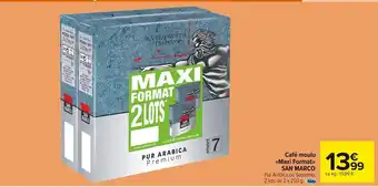 Carrefour Market San marco café moulu maxi format offre