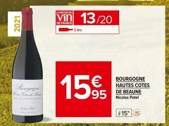 Carrefour Market Nicolas potel bourgogne hautes cotes de beaune offre