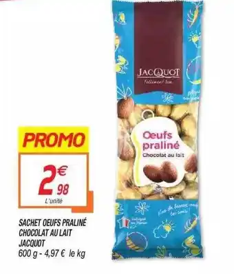 Netto Sachet Oeufs Praliné Chocolat Au Lait Jacquot offre
