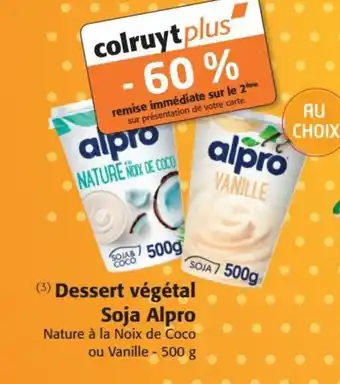 Colruyt Dessert végétal Soja Alpro offre