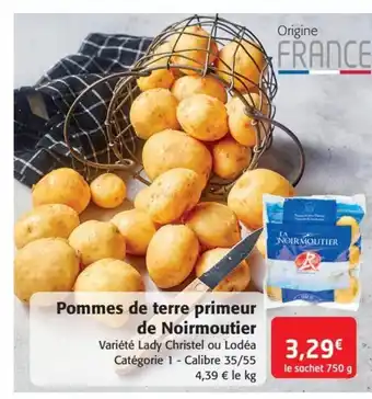 Colruyt Pommes de terre primeur de Noirmoutier Variété Lady Christel ou Lodéa Catégorie 1 - Calibre 35/55 4,39 € le kg offre