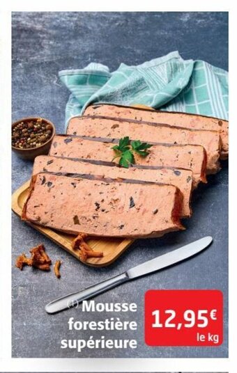 Colruyt Mousse forestière supérieure offre