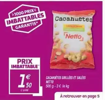 Netto Cacahuètes Grillées Et Salées Netto offre