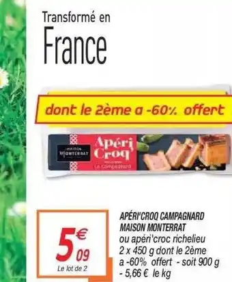 Netto Apéri'croq Campagnard Maison Monterrat offre