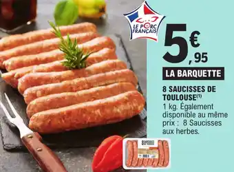 E.Leclerc 8 SAUCISSES DE TOULOUSE(¹) offre