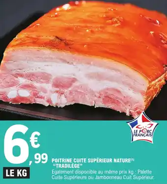 E.Leclerc POITRINE CUITE SUPÉRIEUR NATURE "TRADILÈGE" offre