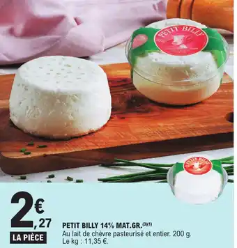 E.Leclerc PETIT BILLY 14% MAT.GR. (3¹) offre