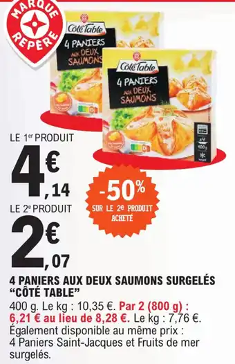 E.Leclerc 4 PANIERS AUX DEUX SAUMONS SURGELÉS "CÔTÉ TABLE" offre