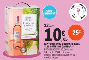 E.Leclerc IGP (3) PAYS D'OC GRENACHE ROSÉ "LES ORMES DE CAMBRAS" offre