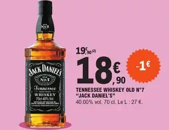 E.Leclerc TENNESSEE WHISKEY OLD N°7 "JACK DANIEL'S" offre