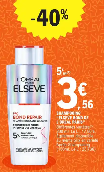 E.Leclerc SHAMPOOING "ELSEVE BOND DE L'ORÉAL PARIS" offre