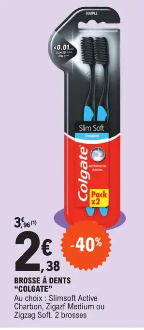 E.Leclerc BROSSE À DENTS "COLGATE" offre