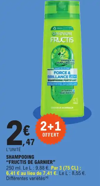 E.Leclerc SHAMPOOING "FRUCTIS DE GARNIER" offre