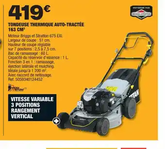 Brico Dépôt TONDEUSE THERMIQUE AUTO-TRACTÉE offre