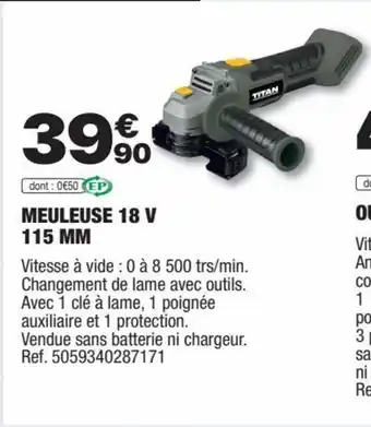Brico Dépôt MEULEUSE 18 V 115 MM offre