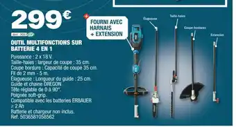 Brico Dépôt OUTIL MULTIFONCTIONS SUR BATTERIE 4 EN 1 offre