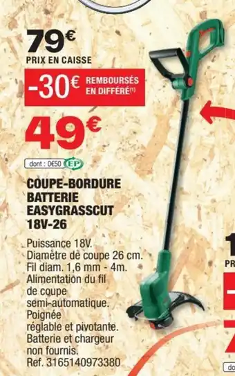 Brico Dépôt COUPE-BORDURE BATTERIE EASYGRASSCUT offre