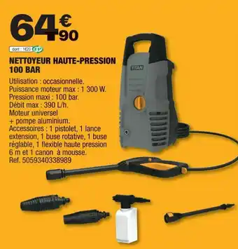 Brico Dépôt NETTOYEUR HAUTE-PRESSION 100 BAR offre