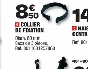 Brico Dépôt COLLIER DE FIXATION offre