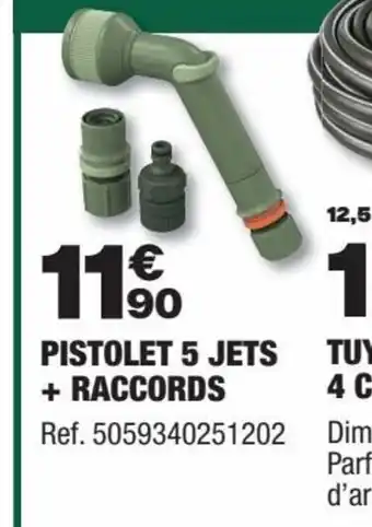 Brico Dépôt PISTOLET 5 JETS + RACCORDS Ref. 5059340251202 offre