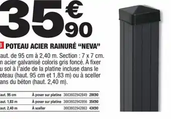 Brico Dépôt POTEAU ACIER RAINURÉ “NEVA" offre