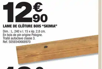 Brico Dépôt LAME DE CLÔTURE BOIS "SKIMIA" offre