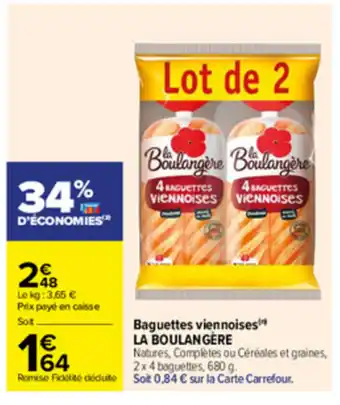 Carrefour Baguettes viennoises La Boulangère offre