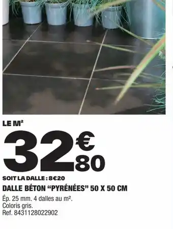 Brico Dépôt DALLE BÉTON "PYRÉNÉES" 50 X 50 CM offre