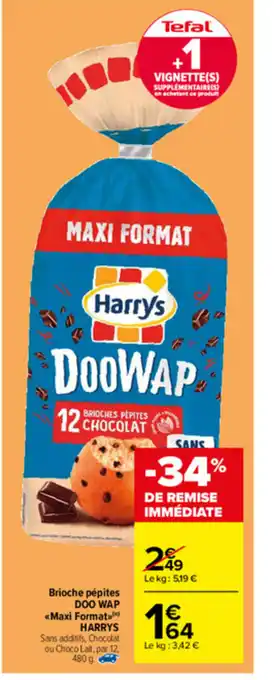 Carrefour Brioche pépites Doo Wap Maxi Format offre