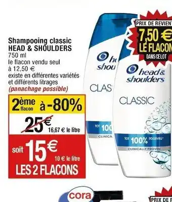 Cora x Carrefour Shampooing classic HEAD & SHOULDERS 750 ml offre