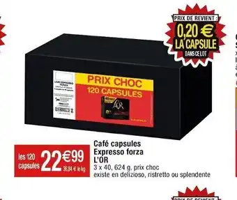 Cora x Carrefour Café capsules Expresso forza L'OR offre