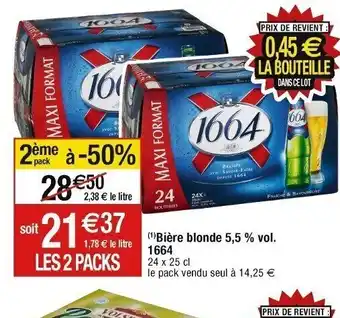 Cora x Carrefour (¹)Bière blonde 5,5 % vol. 1664 offre