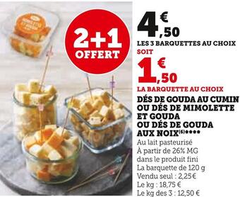 Super U Dés de gouda au cumin ou dés de mimolette et gouda ou dés de gouda aux noix offre