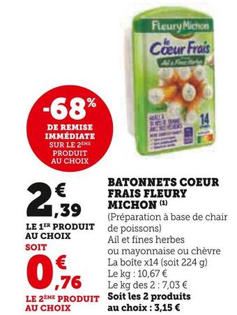 Super U Fleury michon batonnets coeur frais offre