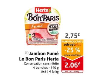 Colruyt Herta jambon fumé le bon paris offre