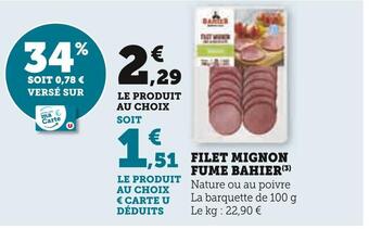 Super U Bahier filet mignon fume offre