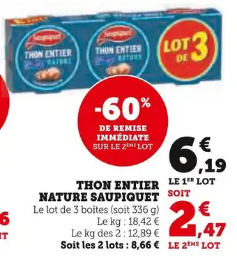 Super U Saupiquet thon entier nature offre
