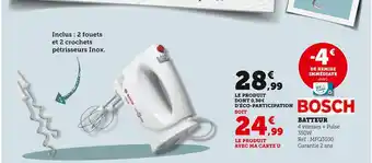 Hyper U Bosch batteur offre