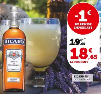Super U Ricard ricard 45° offre